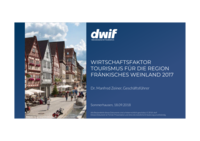dwif-praesentation-wirtschaftsfaktor-tourismus-fraenkisches-weinland-vom-18092018.pdf